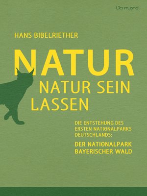 cover image of Natur Natur sein lassen